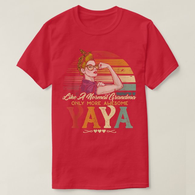 Camiseta A Yaya Le Gusta La Abuela Normal Sólo Más Mujeres  (Diseño del anverso)