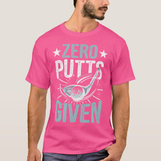 Camiseta A Zero Putts Se Le Da Divertido Golf Golf