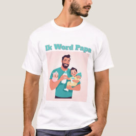Camiseta Aankondiging Ik Word Papa - Stoer Zwangerschap Des