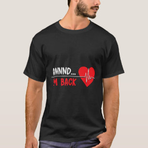 Camiseta Aannnd Im Back - Recov, un extraño sobreviviente d