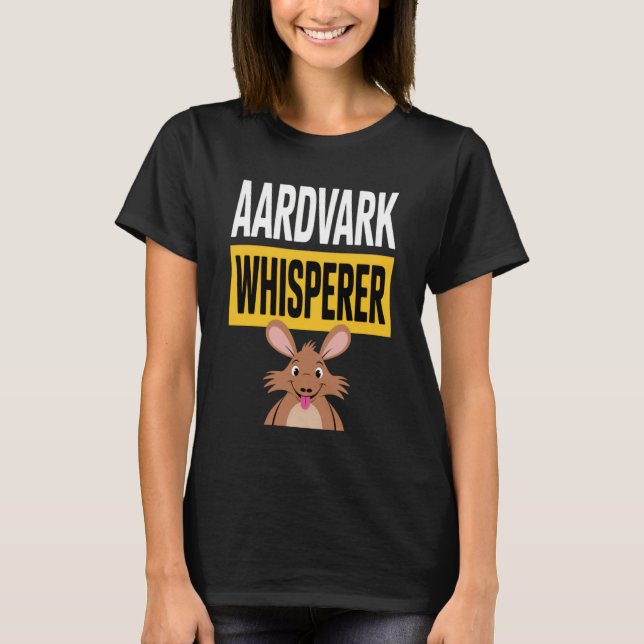 Camiseta Aardvark Whisperer for Animal Lovers in a Humorous (Anverso)