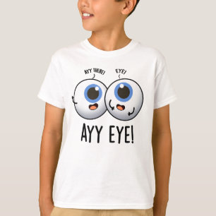 Camiseta Aay Eye Funny AI Chiste 