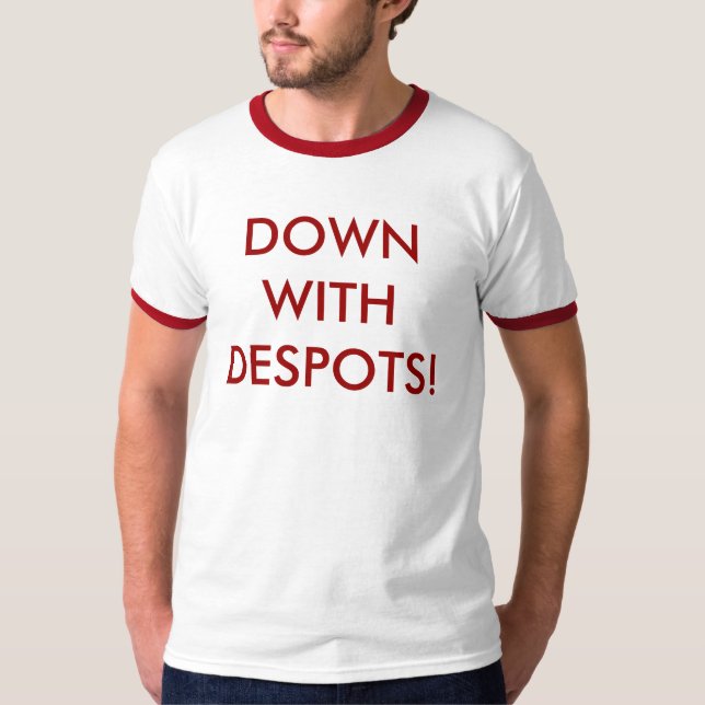 Camiseta ¡Abajo con los déspotas! (Anverso)