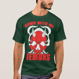 Camiseta Abajo Con Mi Humor Estético De Trato De Demonios