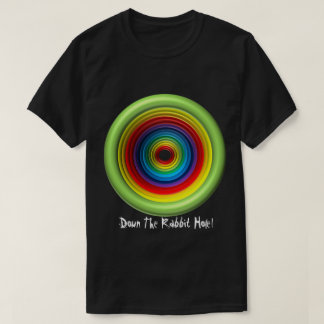 Camiseta ¡Abajo de la madriguera de conejo!