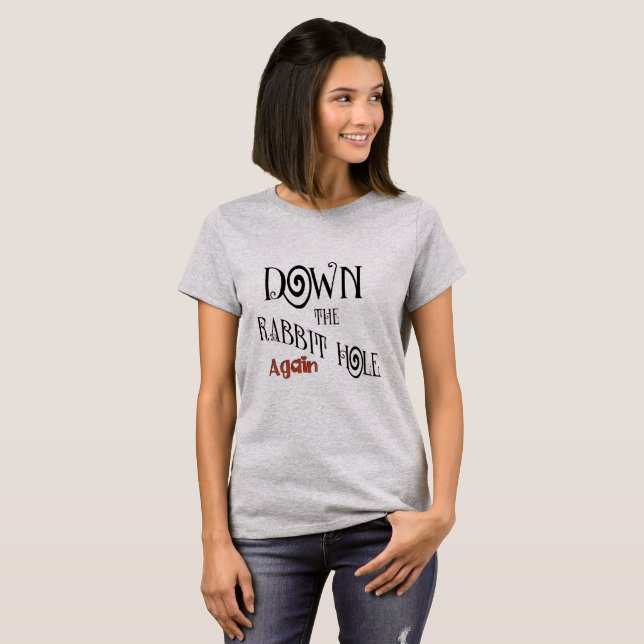 Camiseta Abajo el agujero de conejo otra vez (Anverso completo)
