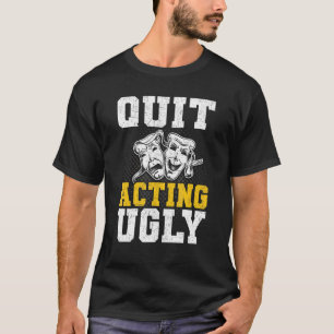 Camiseta Abandonar la actuación de la actriz actriz fehacie