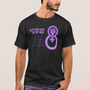 Camiseta Abandonar tus leyes a mi feminista de la elección 