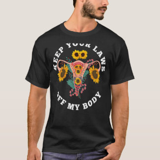 Camiseta Abandonar tus leyes a mi feminista de la elección 