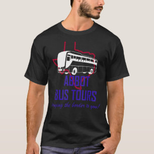 Camiseta Abbot Bus Tours trayendo la frontera a tu sátira