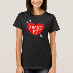 Camiseta ABCDEFU Relación de humor anti Día de San Valentín