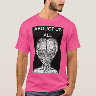 Camiseta Abducanos A Todos - Las Palabras Extranjeras .4