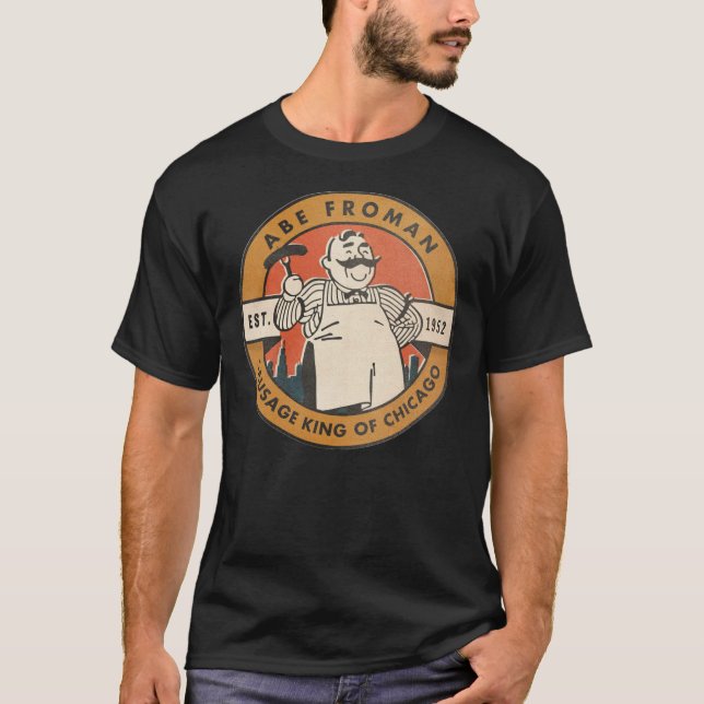 Camiseta Abe Froman - El rey de la salchicha de Chicago (Anverso)