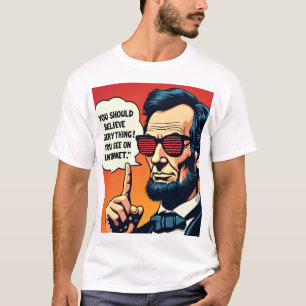 Camiseta Abe Lincoln cree en Internet 1
