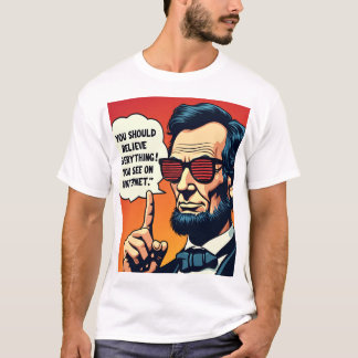 Camiseta Abe Lincoln cree en Internet 1
