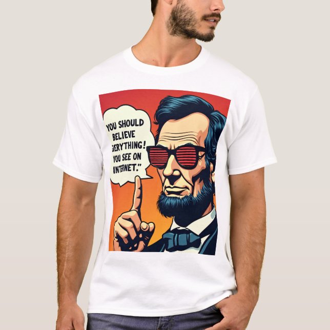 Camiseta Abe Lincoln cree en Internet 1 (Anverso)