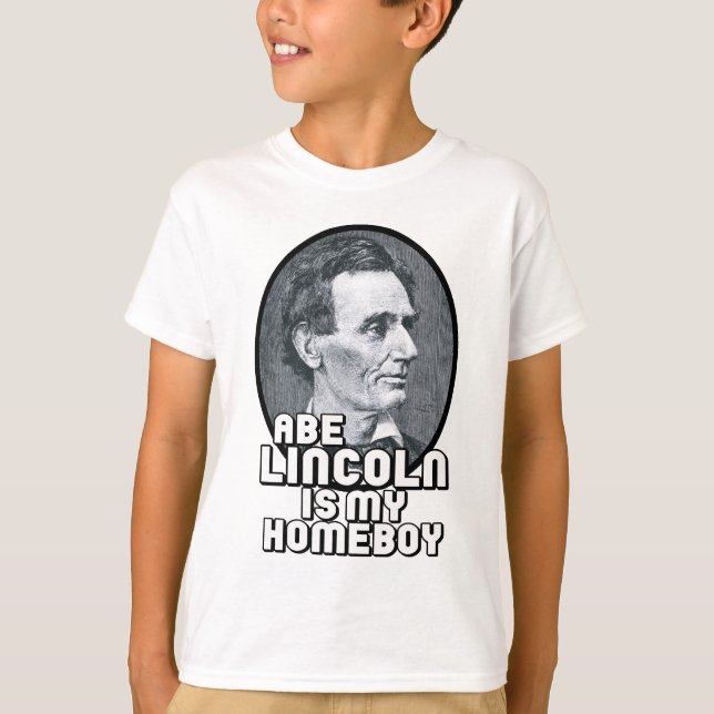 Camiseta Abe Lincoln es mi Homeboy (Anverso)