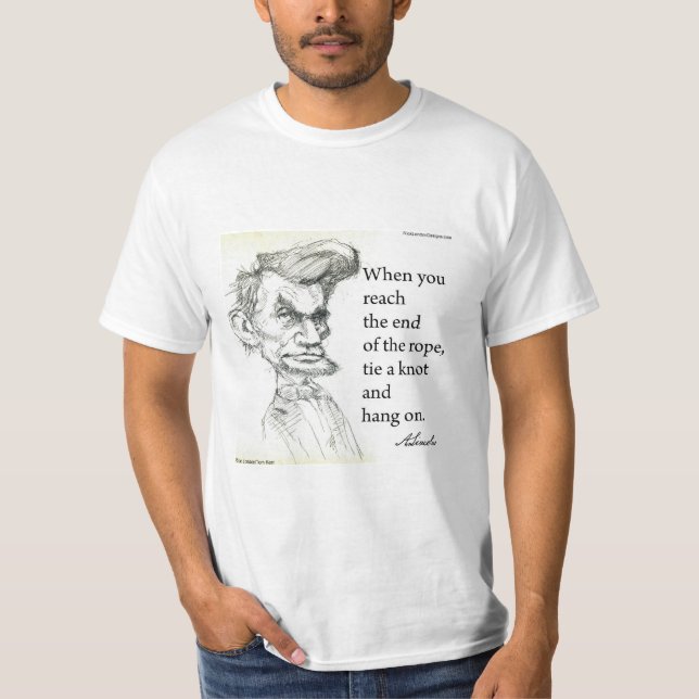 Camiseta Abe Lincoln & Hang On Tight Quote  (Anverso)