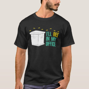 Camiseta Abeja Apiaria De Beekeeper En Mi Oficina
