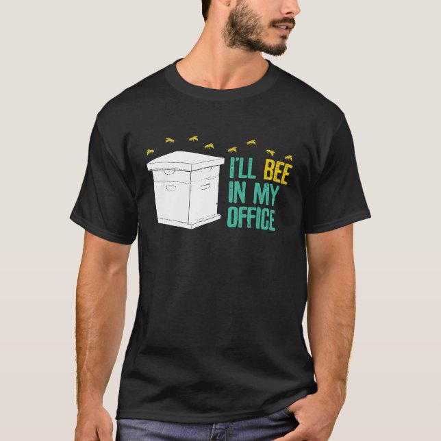 Camiseta Abeja Apiaria De Beekeeper En Mi Oficina (Anverso)