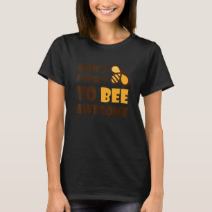 Camiseta Abeja de la burbuja suave no se olvide de ser impr