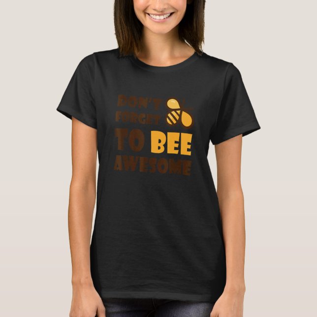Camiseta Abeja de la burbuja suave no se olvide de ser impr (Anverso)