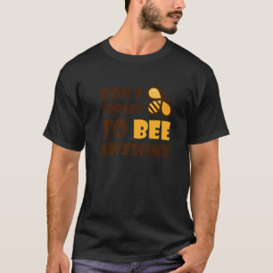Camiseta Abeja de la burbuja suave no se olvide de ser impr