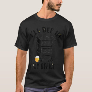 Camiseta Abeja En Mi Oficina Apiarios Cuidados De Abejas