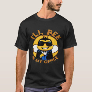 Camiseta Abeja En Mi Oficina Ideas Abeja O Miel