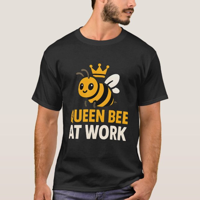 Camiseta Abeja reina en la rutina de trabajo (Anverso)