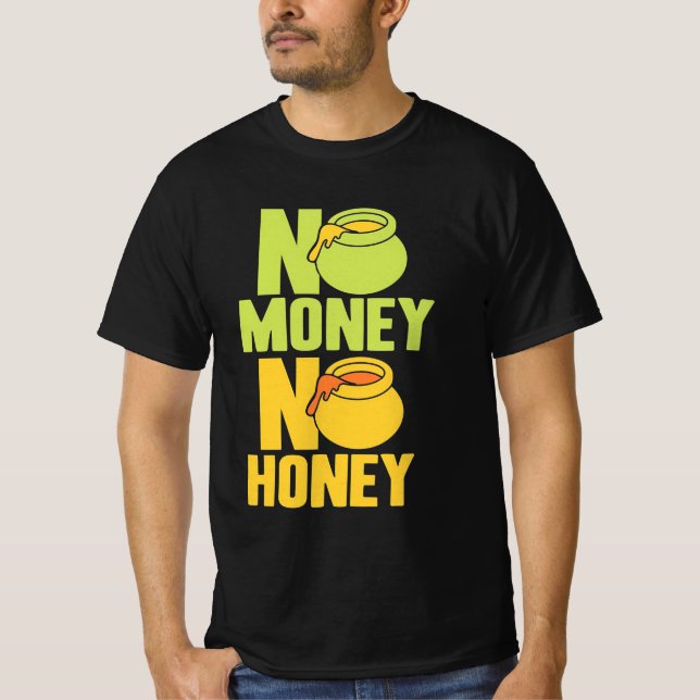 Camiseta Abejador sin dinero sin miel (Anverso)