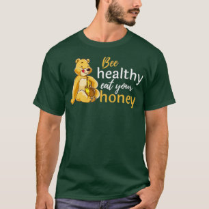 Camiseta abejas sanas come tu mielFunny Bee Lover Gift