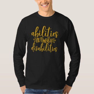 Camiseta Abilities Outweigh Disabilities Special Education 