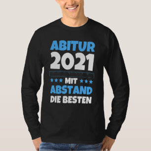 Camiseta Abitur Abi 2021 Graduación Abi Mit Abstand Die Bes