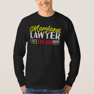 Camiseta Abogado De Maryland Yo Traje El Bar High Marylande
