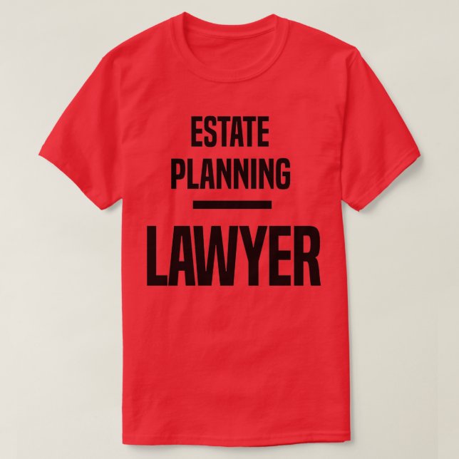 Camiseta Abogado de planificación inmobiliaria (Diseño del anverso)