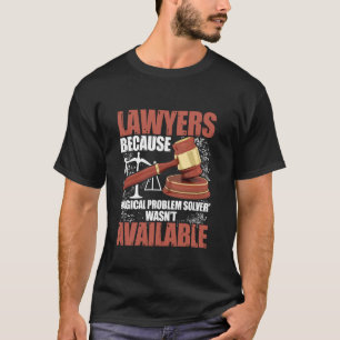 Camiseta Abogado Divertido Bufete Humor Justicia Corte Trab