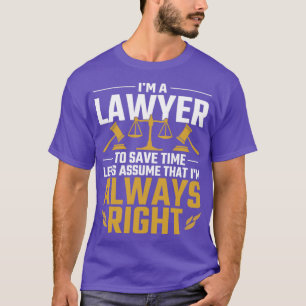 Camiseta Abogado divertido defensor de la ley