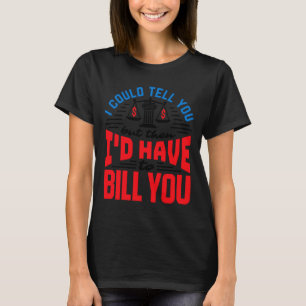 Camiseta Abogado divertido que podría decir pero tengo que