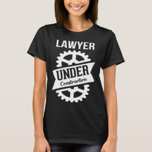 Camiseta Abogado en construcción perfecto para estudiantes