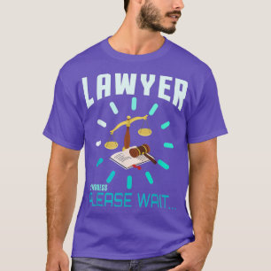 Camiseta Abogado en curso por favor espere a estudiante de