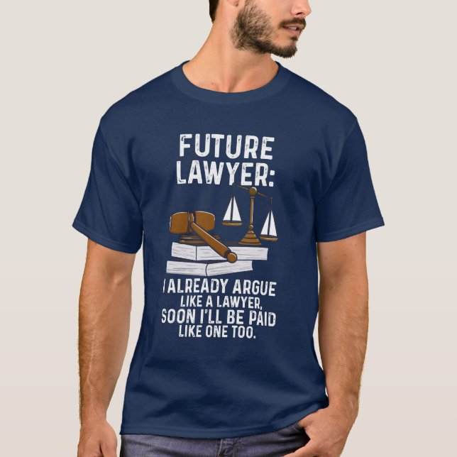 Camiseta Abogado futuro que ya defiendo a abogado (Anverso)