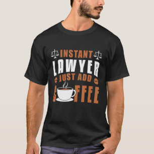 Camiseta Abogado instantáneo de empleado de facultad de der