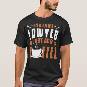 Camiseta Abogado instantáneo de empleado de facultad de der