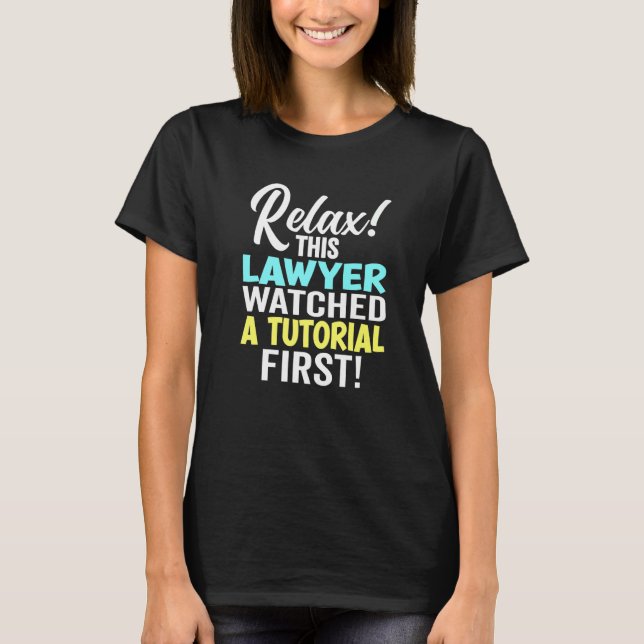 Camiseta Abogado Miró Un Tutorial Primer Examen De Abogacía (Anverso)