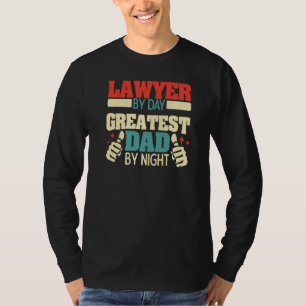 Camiseta Abogado Por Día Gran Padre Por Noche