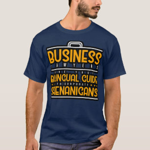 Camiseta Abogados De Negocios Son Su Guía Bilingüe Para Cor