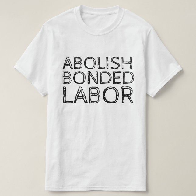 CAMISETA ABOLIR EL TRABAJO BONDEADO (Diseño del anverso)