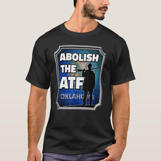 Camiseta Abolir la bandera de ATF ~ Oklahoma 2 (Anverso)