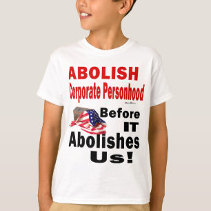 Camiseta Abolir la Personalidad Jurídica de las Empresas An